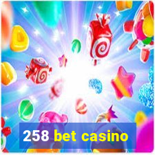 258 bet casino